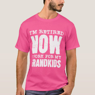 Lustig Ich bin im Ruhestand Ich arbeite jetzt für T-Shirt