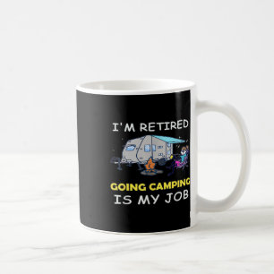 Lustig Ich bin im Ruhestand Zum Zelten gehen ist m Kaffeetasse