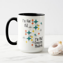 Lustig, ich bin nicht alt, ich bin Mid Century Mod Tasse