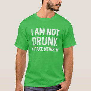 Lustig ich bin nicht betrunken (Fake News) Glückli T-Shirt