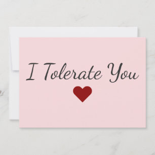 Lustig Ich dulde dich Liebeshumor Valentinstag Feiertagskarte
