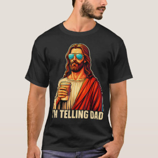 Lustig Ich erzähle Papa religiöser Christ Jesus T-Shirt