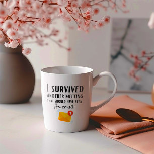 Lustig ich habe ein weiteres Meeting überlebt Kaffeetasse