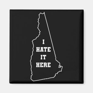 Lustig, ich hasse es hier New Hampshire Nh Staats- Magnet
