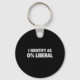 Lustig ich identifiziere mich als 0% liberale poli schlüsselanhänger