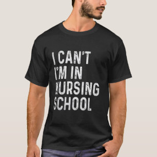 Lustig, ich kann nicht, ich bin Krankenpflegeschül T-Shirt