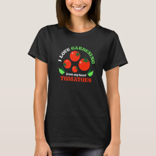 Lustig, ich liebe Gartenarbeit von meinem Kopf Tom T-Shirt