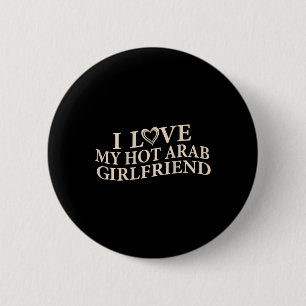Lustig Ich Liebe Meine Arabische Freundin Sarkasti Button