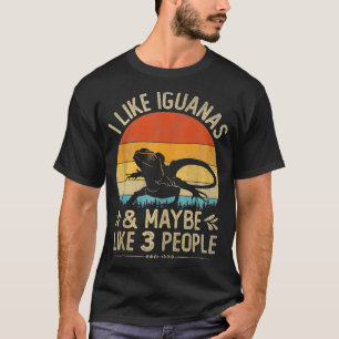 Lustig, ich mag Leguane und vielleicht so 3 Leute T-Shirt