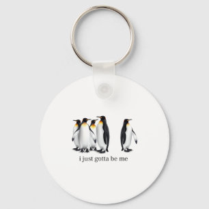 Lustig, ich muss einfach ich selbst sein Pinguin Z Schlüsselanhänger