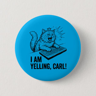 Lustig Ich Schrei Carl Do Cat Meme Humor Zitat Button