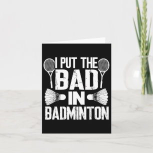 Lustig, ich stecke das Übel in - Badminton  Karte