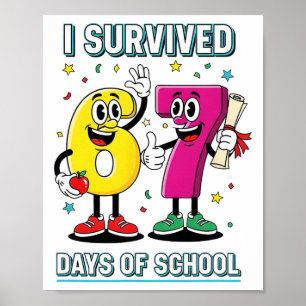 Lustig ich überlebte 67 Tage Schul-Meme Kinder Leh Poster
