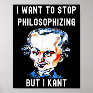 Lustig, ich will aufhören zu philosophieren, aber  poster