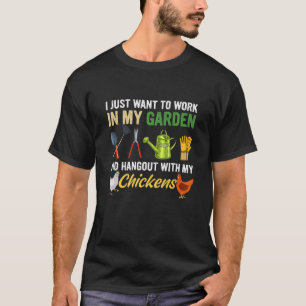 Lustig Ich Will Nur In Meinem Garten Arbeiten Und  T-Shirt