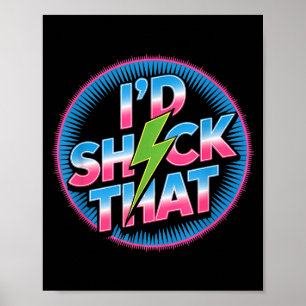 Lustig Ich würde diesen Zitat elektrischen Humor P Poster