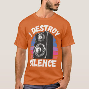 Lustig, ich zerstöre die Stille Lautsprecher Musik T-Shirt