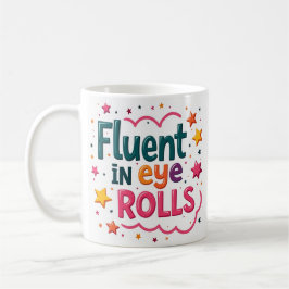 Lustig in Augenrollen - Lustige Sarkastische Tasse