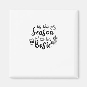 Lustig ist die Jahreszeit für Basic Fall Kürbisgew Magnet