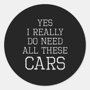 Lustig Ja Ich Brauche Wirklich All Diese Garagenme Runder Aufkleber