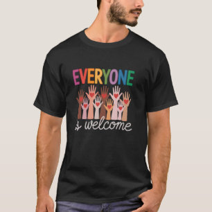 Lustig Jeder Ist Hier Willkommen Lehrer Zitat Frau T-Shirt