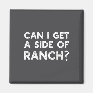 Lustig Kann Ich Ein Ranch-Sauce-Beilage Zitat Sark Magnet