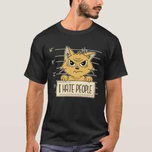 Lustig, Katzen Ich hasse Menschen, Katzenliebhaber T-Shirt