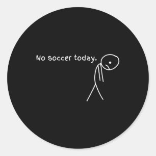 Lustig kein Fußball heute Runder Aufkleber