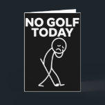 Lustig Kein Golf Heute Lustig Trauriger Stickman G Karte<br><div class="desc">Lustig Kein Golf Heute Lustig Trauriger Stickman Golfer Golfer</div>