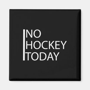 Lustig Kein Hockey Heute _1 Magnet