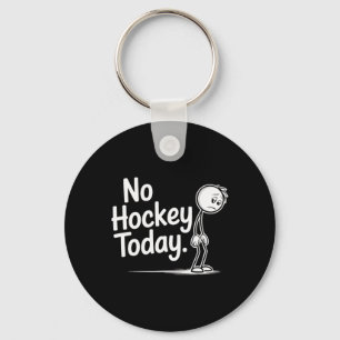 Lustig Kein Hockey Heute Trauriger Stickman Eishoc Schlüsselanhänger