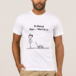 Lustig kein mähendes Rasen-Shirt T-Shirt