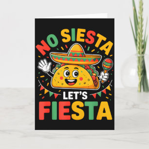 Lustig Kein Siesta Lass uns feiern Cinco Mayo Taco Karte