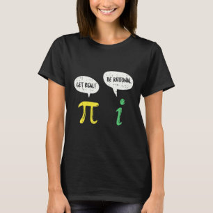 Lustig Komm Zur Vernunft Sei Rational Pi Mathelehr T-Shirt