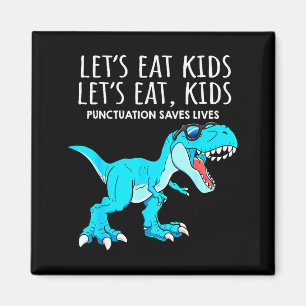 Lustig Lasst Uns Kinder Essen Interpunktion Rettet Magnet