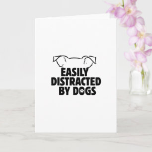 lustig Leicht ablenkbar durch Hunde, Geschenk für Karte