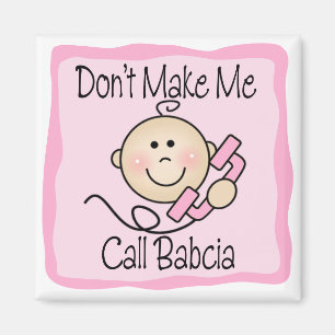 Lustig machen Sie mich Anruf Babcia nicht Magnet