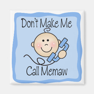 Lustig machen Sie mich Anruf Memaw nicht Magnet