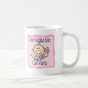 Lustig machen Sie mich Anruf YaYa nicht Kaffeetasse