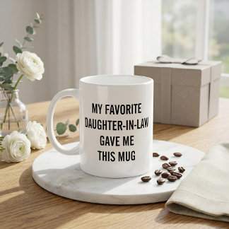 Lustig Mein Lieblingsschwiegertochter Gab Mir Dies Kaffeetasse