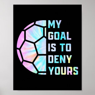 Lustig Mein Ziel ist es, deins zu verneinen Fußbal Poster