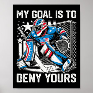 Lustig Mein Ziel ist es, deins zu verneinen Hockey Poster