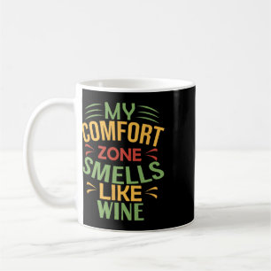 Lustig Meine Komfortzone riecht nach Wein Kaffeetasse