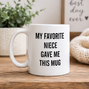 Lustig Meine Lieblingsnichte Gab Mir Das Kaffeetasse