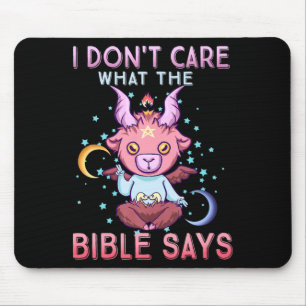 Lustig, mir ist egal, was die Bibel sagt Mousepad