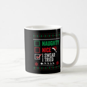 Lustig Nett Unartig Ich schwöre Ich habe es versuc Kaffeetasse