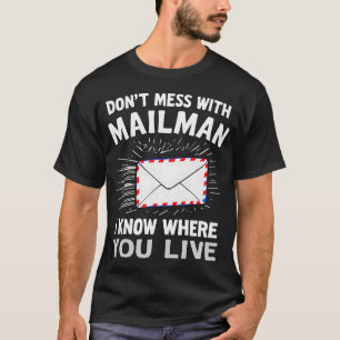 Lustig Nicht Ärgern Mit Briefträger Postzusteller  T-Shirt