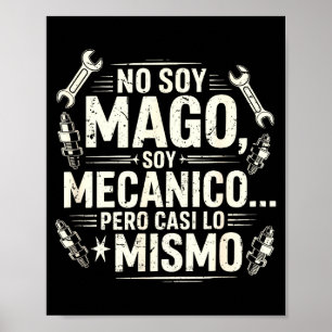 Lustig No Soy Mago Soy Mecánico Automechaniker Spa Poster