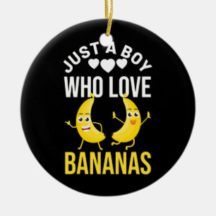 Lustig nur ein Junge, der Bananen liebt Banane Keramik Ornament
