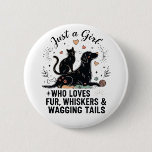 Lustig Nur ein Mädchen, das Katzen und Hunde liebt Button